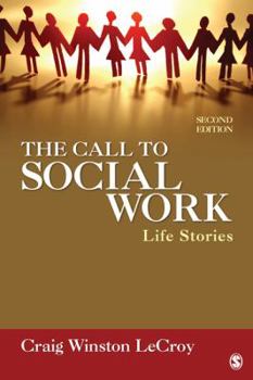 Paperback The Call to Social Work: Life Stories Book