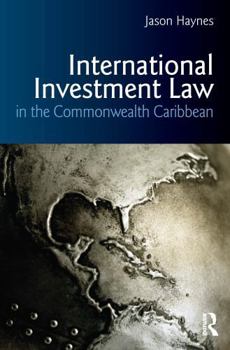Paperback International Investment Law in the Commonwealth Caribbean Book
