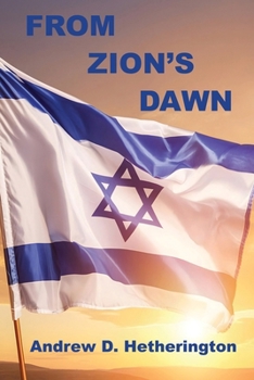 Paperback From Zion's Dawn: A Condensed History of Modern Israel from 1880 to 2023 Book