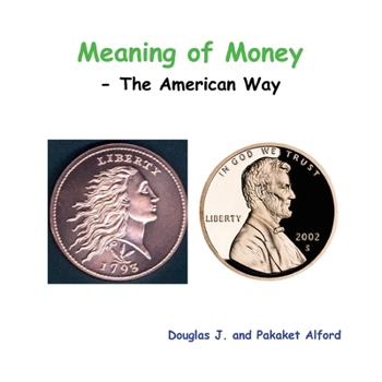 Paperback Meaning of Money - The American Way Book