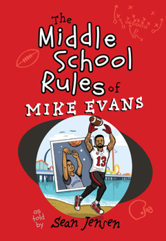 Paperback The Middle School Rules of Mike Evans: As Told by Sean Jensen Book