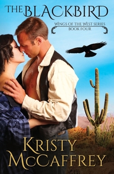 The Blackbird - Book #4 of the Wings of the West