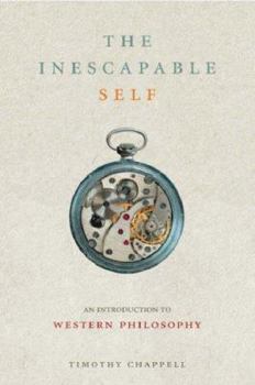 Hardcover The Inescapable Self: An Introduction to Western Philosophy Since Descartes Book