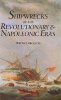 Hardcover Shipwrecks of the Revolutionary & Napoleonic Eras Book