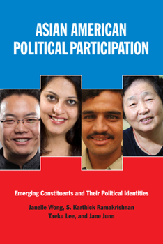 Paperback Asian American Political Participation: Emerging Constituents and Their Political Identities Book