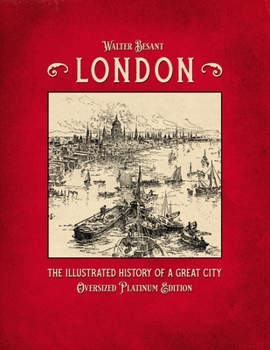 Paperback London - The Illustrated History of a Great City: Oversized Platinum Edition Book