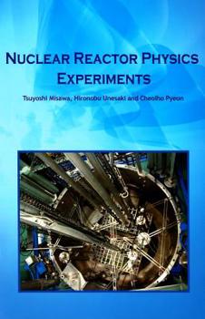 Paperback Nuclear Reactor Physics Experiments Book