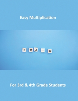 Paperback Easy Multiplication: for 3rd & 4th Grade Students Book