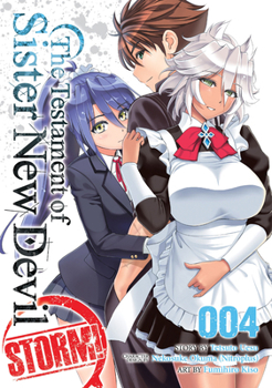 The Testament of Sister New Devil STORM! Vol. 4 - Book #4 of the Testament of Sister New Devil Storm!