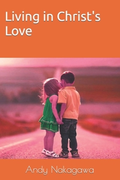 Paperback Living in Christ's Love Book
