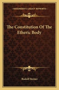 Paperback The Constitution Of The Etheric Body Book