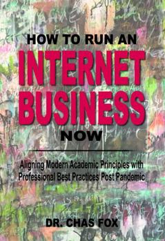 Unknown Binding How to Run an Internet Business Now Book by Dr. Chas Fox Book