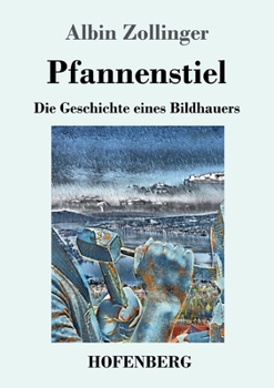 Paperback Pfannenstiel: Die Geschichte eines Bildhauers [German] Book