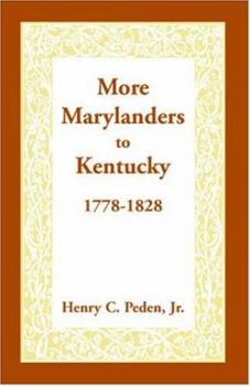 Paperback More Marylanders to Kentucky, 1778-1828 Book
