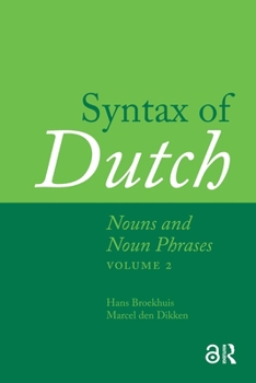 Paperback Syntax of Dutch: Nouns and Noun Phrases - Volume 2 Book