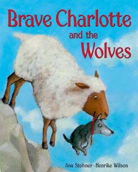 Hardcover Brave Charlotte and the Wolves Book