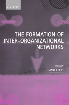 Paperback The Formation of Inter-Organizational Networks Book