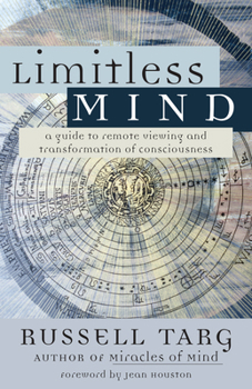 Paperback Limitless Mind: A Guide to Remote Viewing and Transformation of Consciousness Book