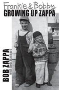 Paperback Frankie and Bobby: Growing Up Zappa Book