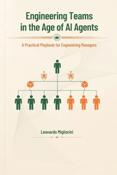 Engineering Teams in the Age of AI Agents - A Practical Playbook for Engineering Managers