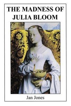 Paperback The Madness of Julia Bloom Book