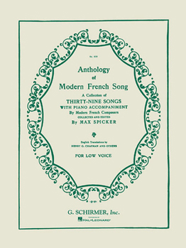 Paperback Anthology of Modern French Song for Low Voice: A Collection of Thirty-Nine Songs with Piano Accompaniment by Modern French Composers Book