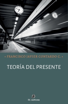 Paperback Teoría del presente [Spanish] Book