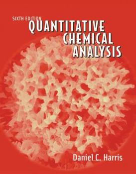 Hardcover Quantitative Chemical Analysis, Sixth Edition Book