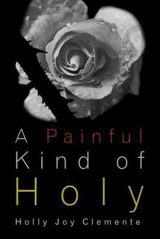 A Painful Kind of Holy: Experiencing God’s tender mercies and faithful presence before, during, and after miscarriage