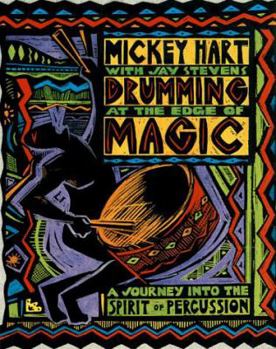 Paperback Drumming at the Edge of Magic: A Journey into the Spirit of Percussion Book