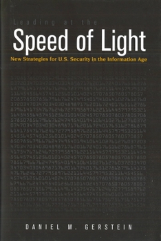 Hardcover Leading at the Speed of Light: New Strategies for U.S. Security in the Information Age Book