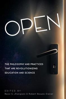 Paperback Open: The Philosophy and Practices that are Revolutionizing Education and Science Book
