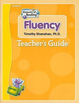 Steck-Vaughn Elements of Reading Fluency: Teacher's Guide Softcover Grades 5 - 8 (Level B) Fluency 2004