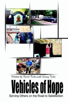Paperback Vehicles of Hope: Serving Others on the Road to Satisfaction Book