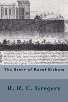 Paperback The Story of Royal Eltham Book