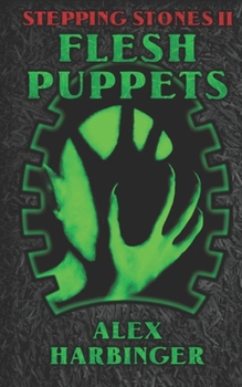 Paperback Stepping Stones 2: Flesh Puppets Book