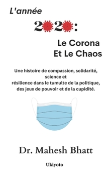 Paperback L'année 2020: Le Corona Et Le Chaos [French] Book