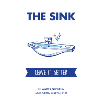 Paperback The Sink: Leave It Better Book