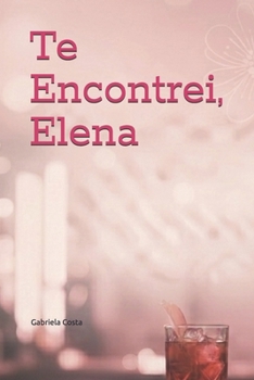 Te Encontrei, Elena (Portuguese Edition)