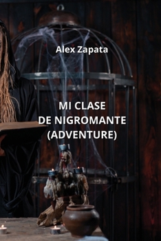 Paperback Mi Clase de Nigromante (Adventure) [Spanish] Book