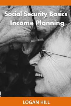 Paperback Social Security Basics: Income Planning Book