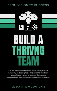 Paperback Build a Thriving Team Book