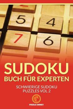 Paperback Sudoku Buch für Experten: Schwierige Sudoku Puzzles Vol 2 [German] Book