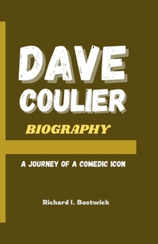 Paperback Dave Coulier Biography: A Journey of a Comedic Icon Book