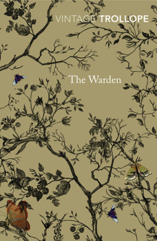 The Warden - Book #1 of the Chronicles of Barsetshire