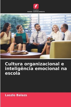 Paperback Cultura organizacional e inteligência emocional na escola [Portuguese] Book