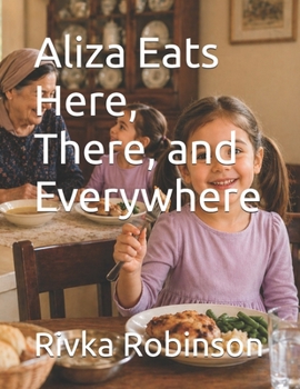 Paperback Aliza Eats Here, There, and Everywhere Book