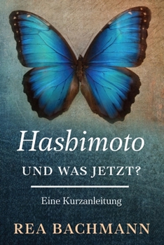 Paperback Hashimoto. Und was jetzt? [German] Book