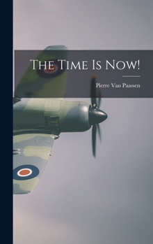 Hardcover The Time is Now! Book
