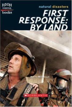 First Response: By Land